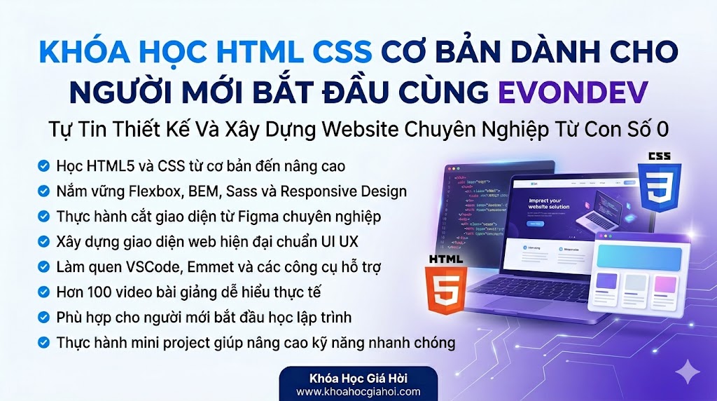 Khóa Học Html Css Cơ Bản Dành Cho Người Mới Bắt Đầu Cùng Evondev