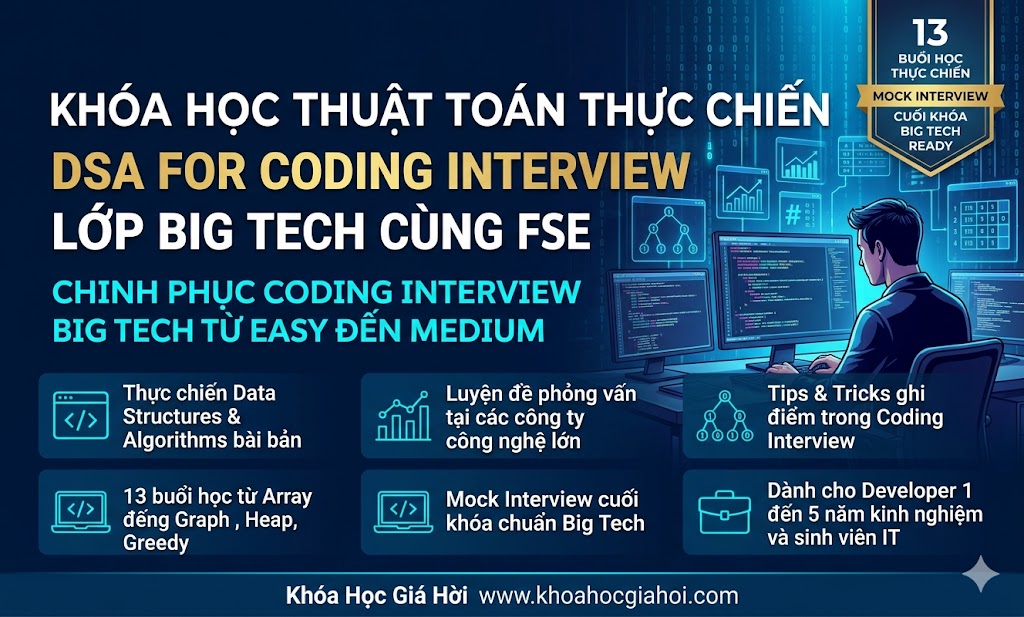 Khóa Học Thuật Toán Thực Chiến DSA For Coding Interview Lớp Big Tech Cùng FSE