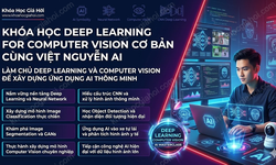 Khóa Học Deep Learning For Computer Vision Cơ Bản Cùng Việt Nguyễn AI