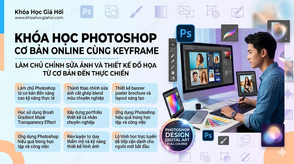 Khóa Học Photoshop Cơ Bản Online Cùng Keyframe