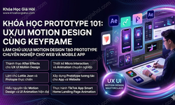 Khóa Học Thiết Kế UX/UI Web Mobile App Product Design Cùng Keyframe