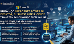Khoá Học Microsoft Power BI Desktop, Business Intelligence Trong Tầm Tay Cùng Học Excel Online