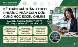 Kế Toán Giá Thành Theo Phương Pháp Giản Đơn Cùng Học Excel Online