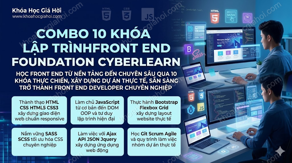Combo 10 Khóa Lập Trình Front End Foundation CyberLearn