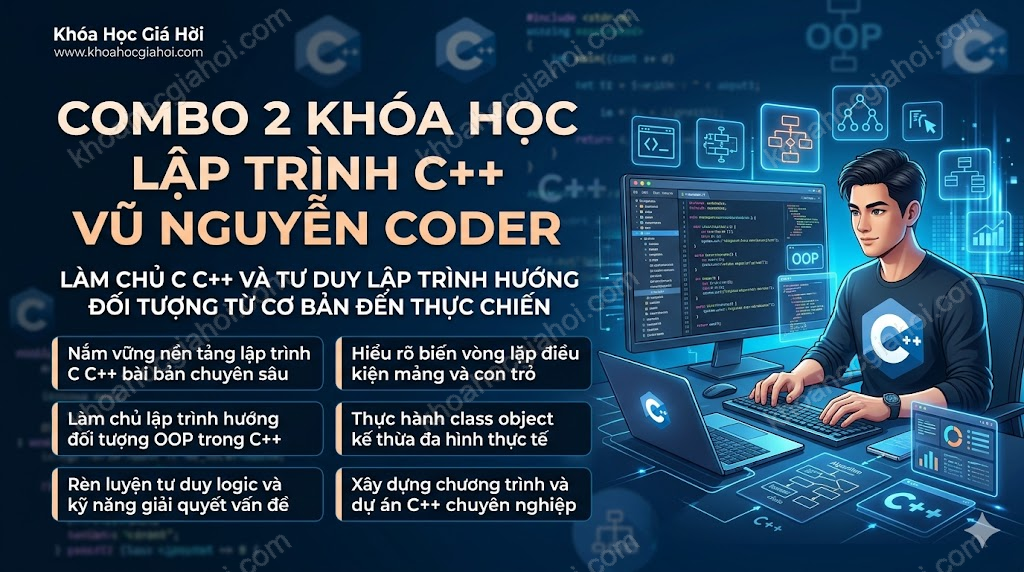 Combo 2 Khóa Học Lập Trình C++ Vũ Nguyễn Coder