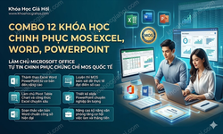 Combo 12 Khóa Học Chinh Phục Mos Excel, Word, Powerpoint