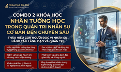 Combo 2 Khóa Học Nhân Tướng Học Trong Quản Trị Nhân Sự Cơ Bản Đến Chuyên Sâu
