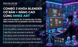 Combo 2 Khóa Blender Cơ Bản + Nâng Cao Cùng Mhee Art