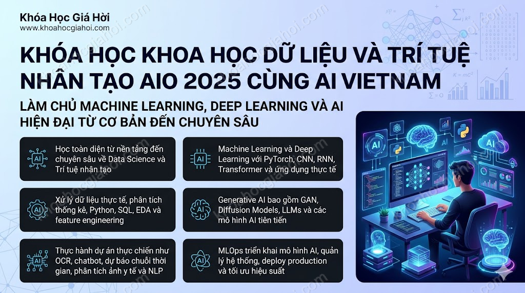 Khóa Học Khoa Học Dữ Liệu Và Trí Tuệ Nhân Tạo (AIO 2025) Cùng AIVIETNAM