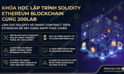 Khóa Học Lập Trình Solidity Ethereum Blockchain Cùng 200Lab