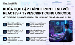 Khóa Học Lập Trình Front-End Với ReactJS + TypeScript Cùng Unicode