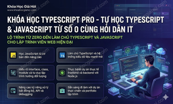 Khóa Học Typescript Pro - Tự Học Typescript & Javascript Từ Số 0 Cùng Hỏi Dân It