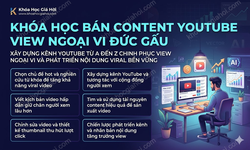 Khóa Học Bán Content Youtube View Ngoại Vi Đức Gấu
