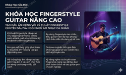 Khóa Học Fingerstyle Guitar Nâng Cao