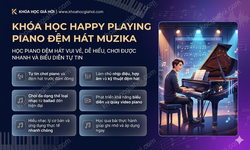 Khóa Học Happy Playing – Piano Đệm Hát - Muzika