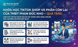 Khóa Học Tiktok Shop Và Phần Còn Lại Của Tmđt Phan Đức Nho + Quà Tặng