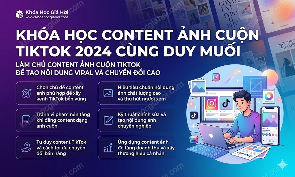 Khóa Học Content Ảnh Cuộn Tiktok 2024 Cùng Duy Muối