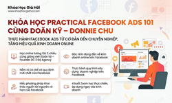 Khóa Học Practical Facebook Ads 101 Cùng Doãn Kỹ – Donnie Chu