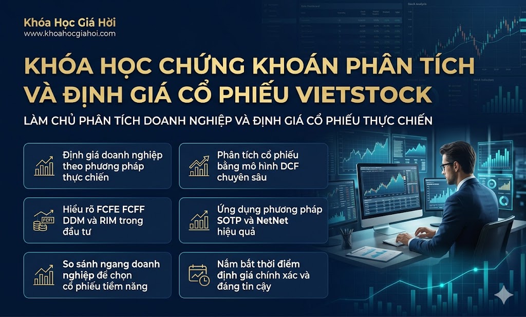 Khóa Học Chứng Khoán Phân Tích Và Định Giá Cổ Phiếu - Vietstock