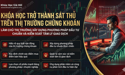 Khóa Học Trở Thành Sát Thủ Trên Thị Trường Chứng Khoán