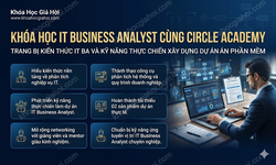 Khóa Học IT Business Analyst Cùng Circle Academy