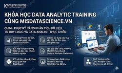 Khóa Học Data Analytic Training Cùng Misdatascience.vn