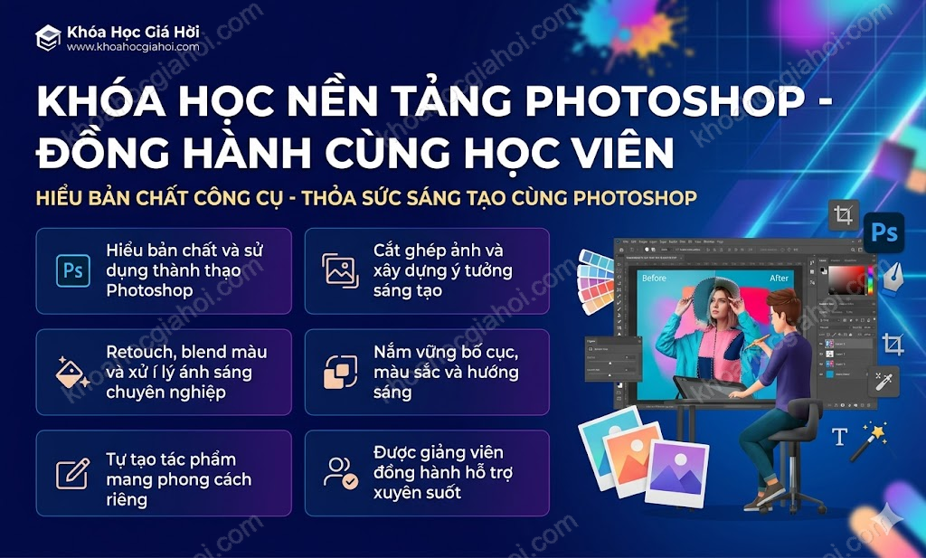 Khóa Học Nền Tảng Photoshop - Đồng Hành Cùng Học Viên