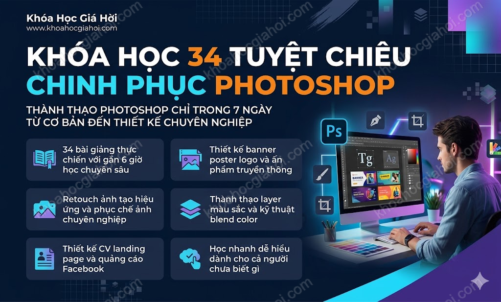 Khóa Học 34 Tuyệt Chiêu Chinh Phục Photoshop