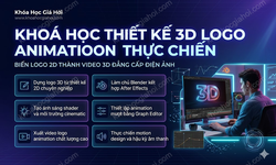 Khoá Học Thiết Kế 3D Logo Animation Thực Chiến