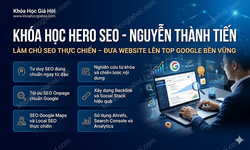 Khóa Học Hero Seo - Nguyễn Thành Tiến