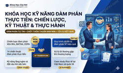 Khóa Học Kỹ Năng Đàm Phán Thực Tiễn: Chiến Lược, Kỹ Thuật & Thực Hành