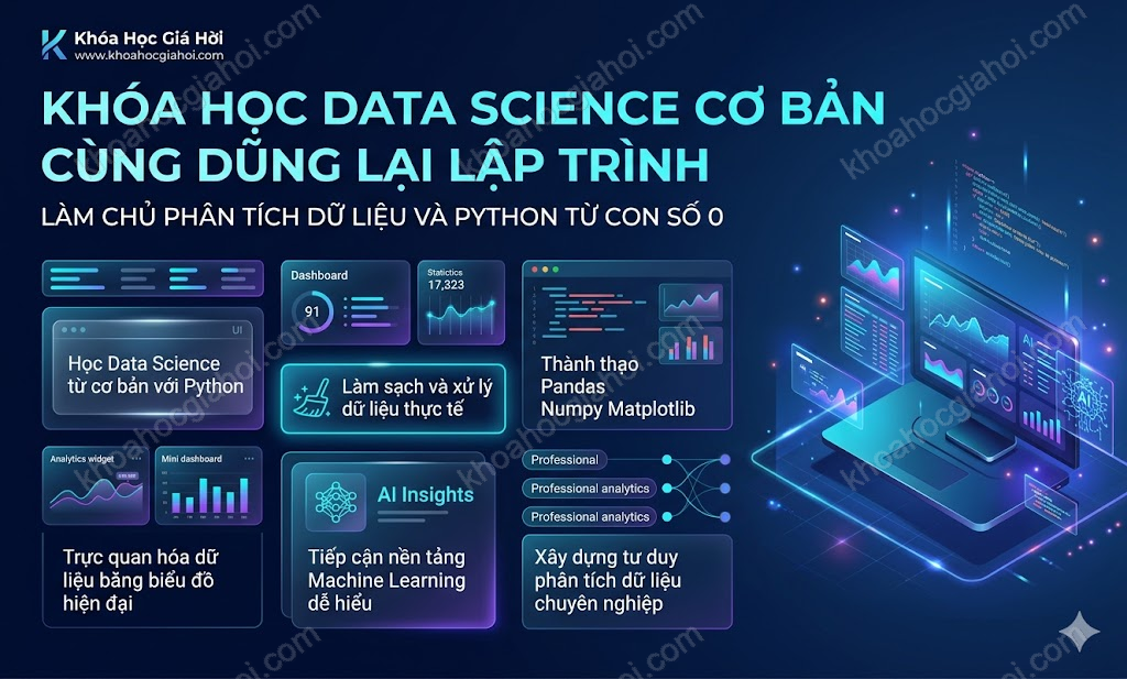 Khóa Học Data Science Cơ Bản Cùng Dũng Lại Lập Trình