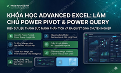 Khóa học Advanced Excel: Làm chủ Power Pivot & Power Query