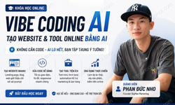 Khóa Học Vibe Coding 2026 Phan Đức Nho – Tự Tạo Phần Mềm, Web & Tools Bằng AI