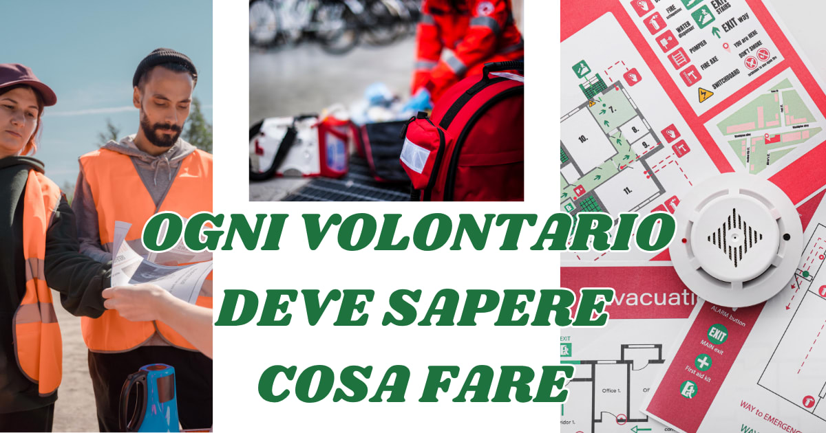 Ogni volontario deve sapere cosa fare: volontari, materiale di primo soccorso e piano di evacuazione