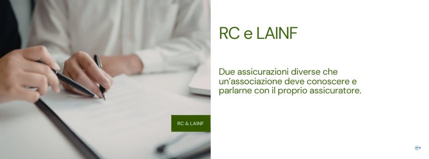 Una persona firma un contratto; banner 'RC e LAINF: due assicurazioni diverse che un'associazione deve conoscere e discutere con il proprio assicuratore'.