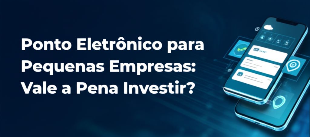 Imagem ilustrativa do artigo: Ponto Eletrônico para Pequenas Empresas: Vale a Pena Investir? - Negócios