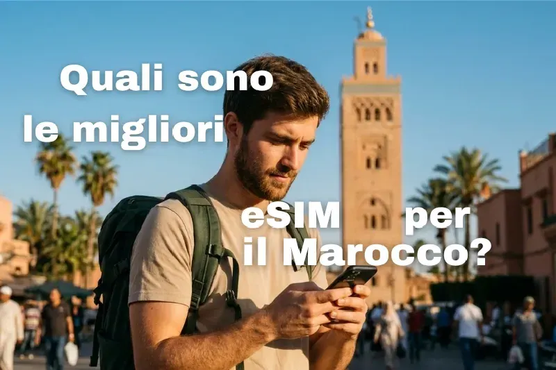 Quali Sono le Migliori eSIM per il Marocco