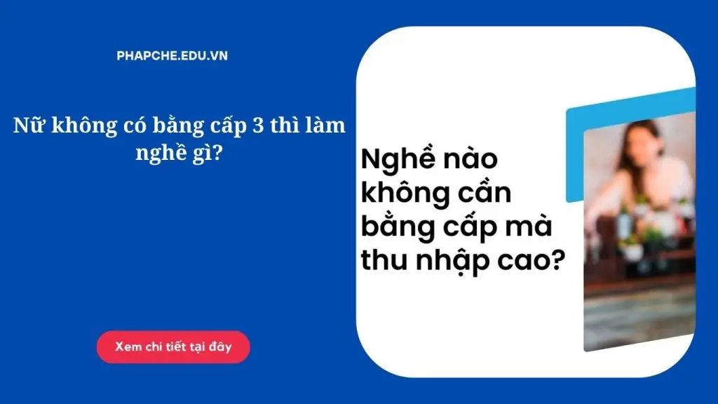 Học Nghề Gì Cho Nữ Giới Không Bằng Cấp Mở Ra Cơ Hội Việc Làm Hấp Dẫn