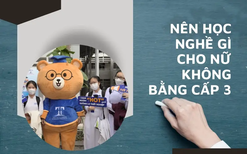 Học xong cấp 3 làm nghề gì?
