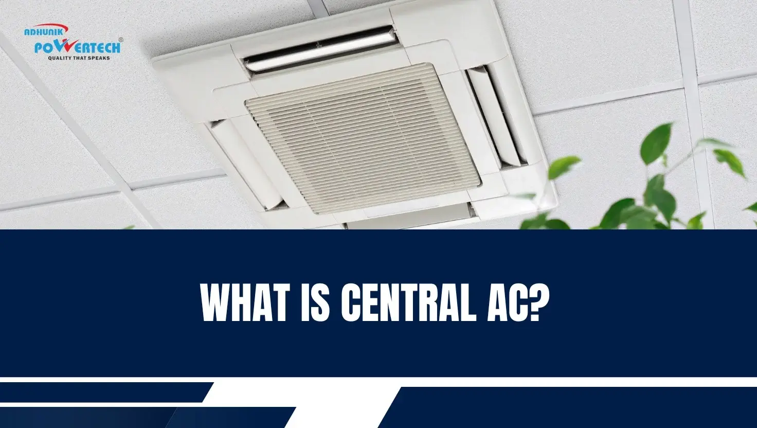 Central Air Conditioning Systems in Delhi NCR : Your Guide to Choosing a Top Contractor & Energy-Efficient Solutions