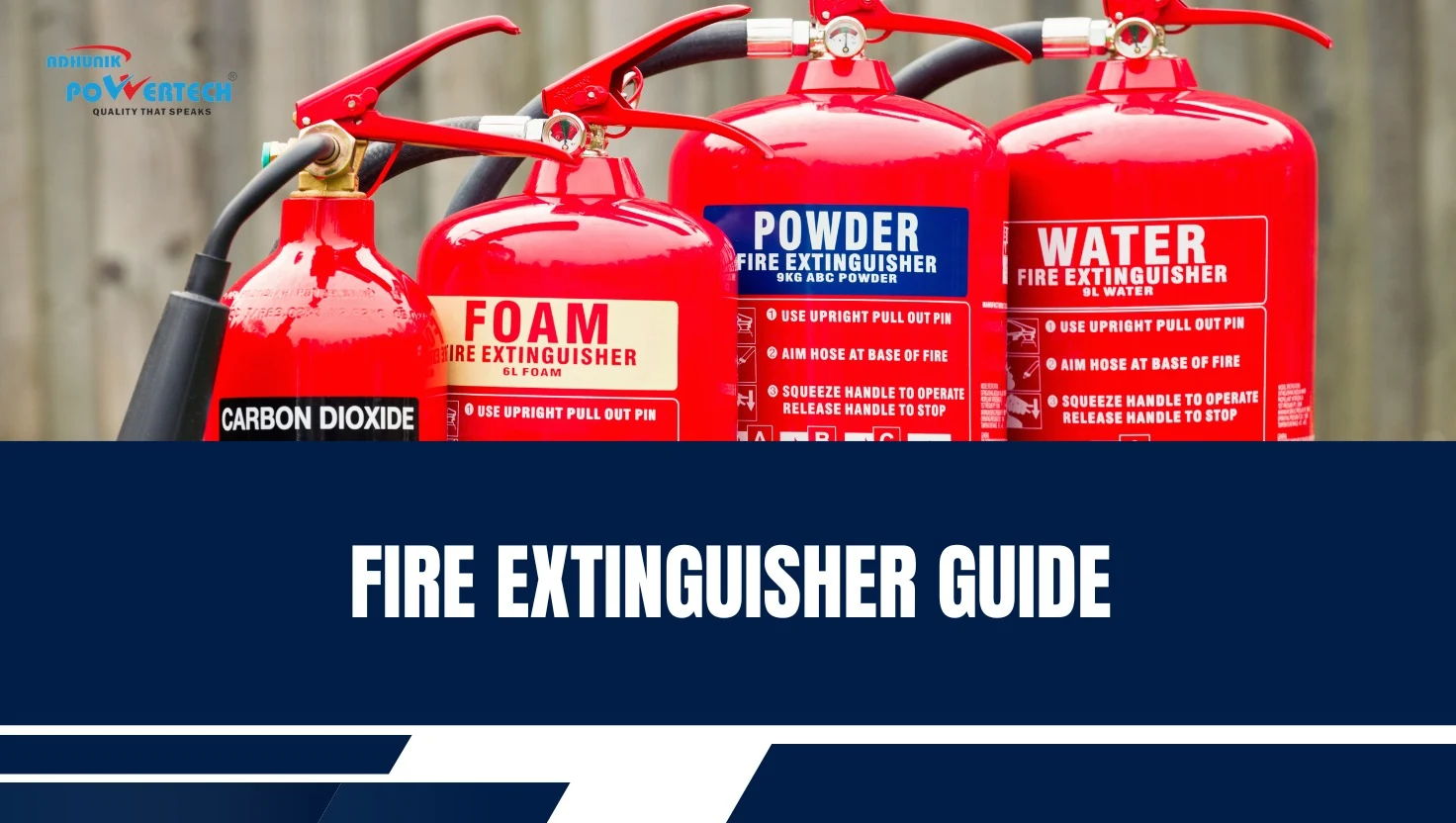 Fire Extinguisher Guide for Delhi NCR : Types, Uses & Regulations | Adhunik FireXpert