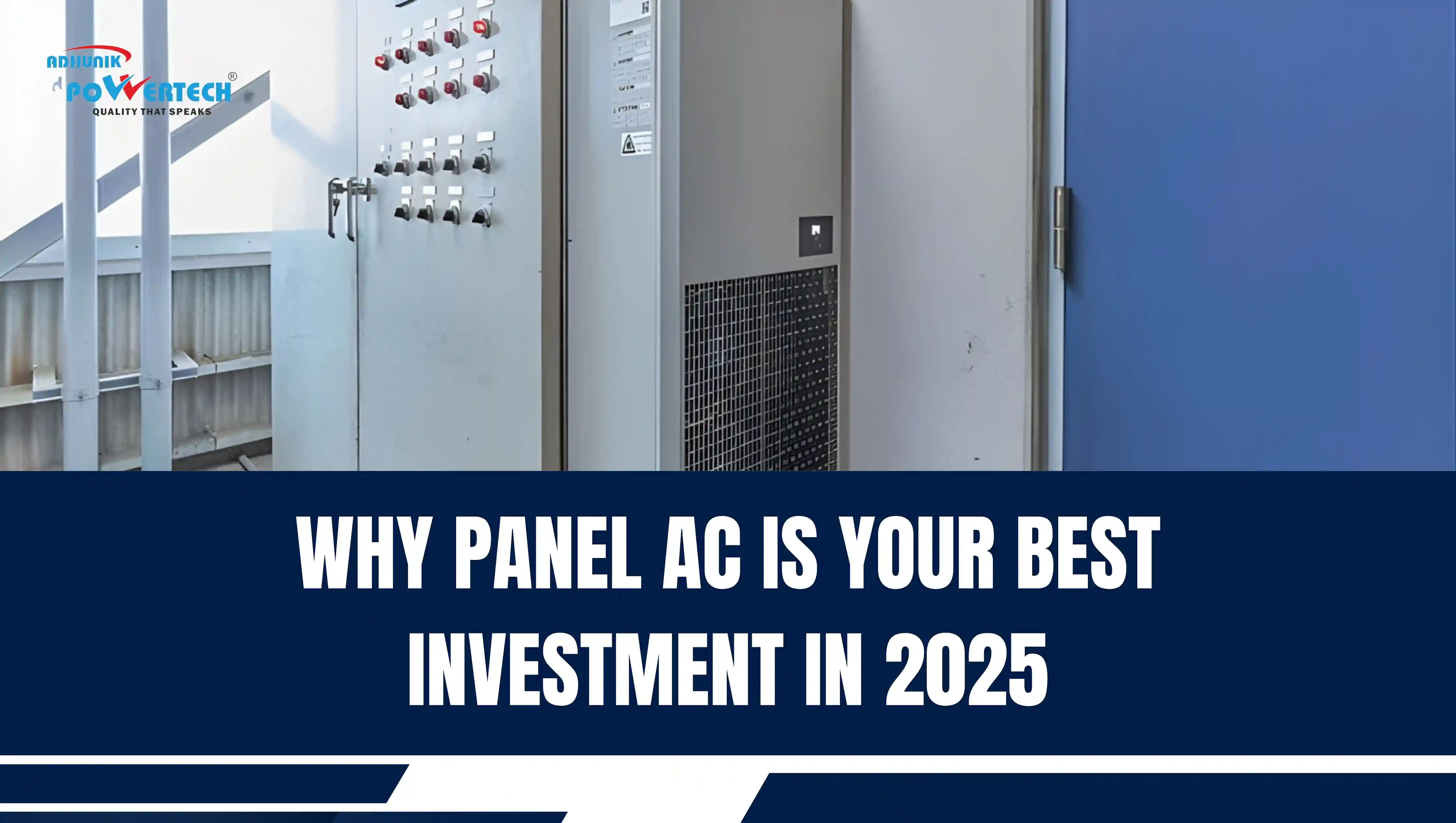 Industrial electrical control panel with a panel air conditioner installed, featuring Adhunik Powertech branding and the text 'Why Panel AC Is Your Best Investment in 2025