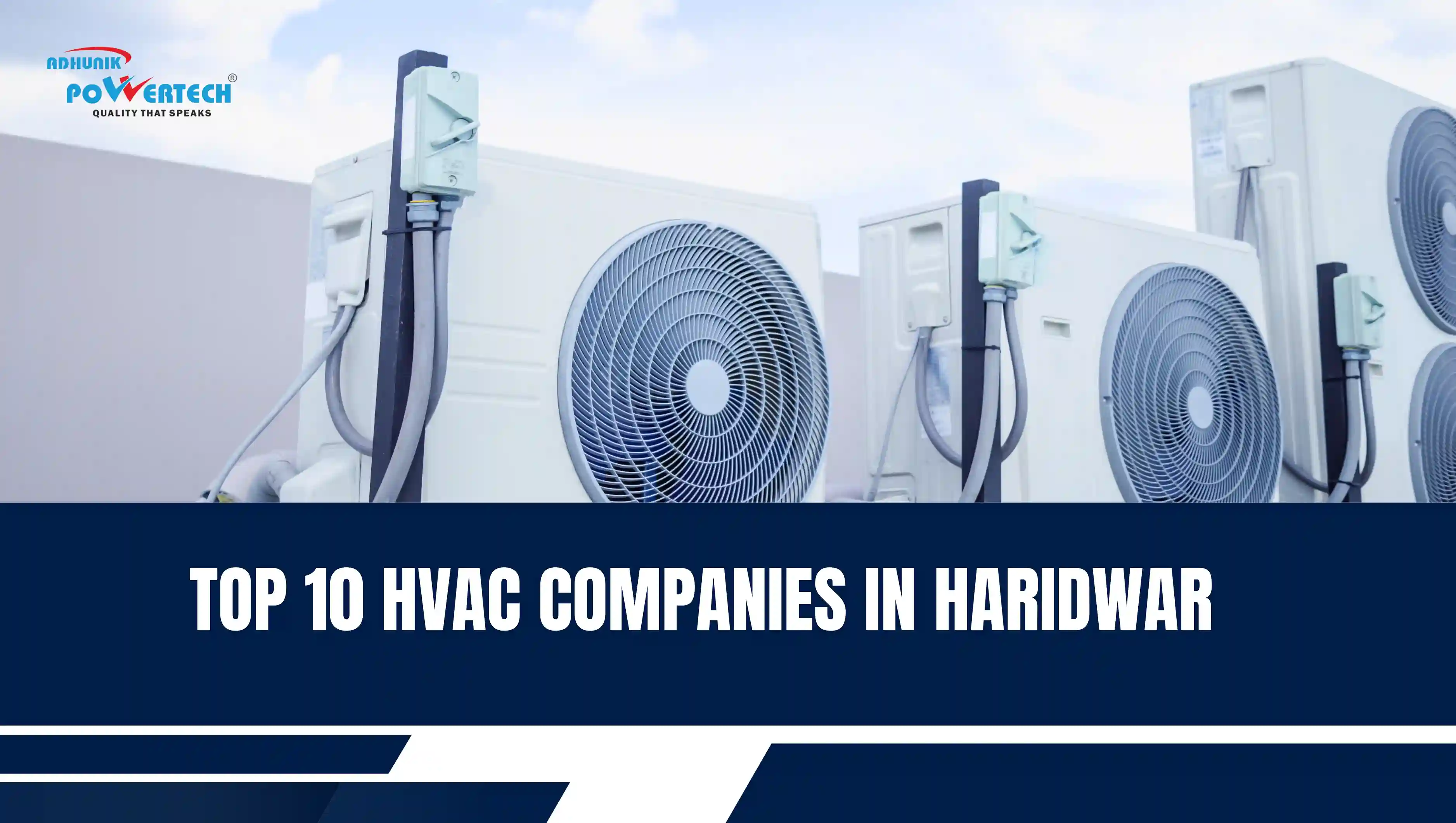 Top 10 HVAC Companies in Haridwar | Adhunik Powertech