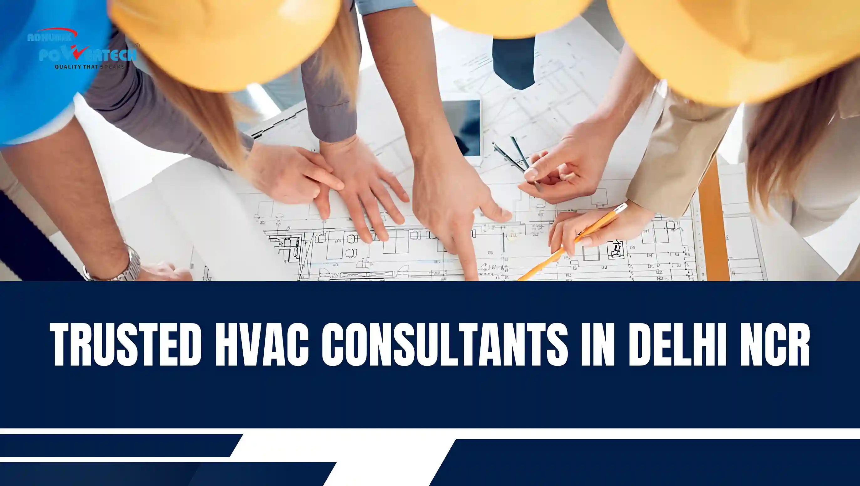 Trusted HVAC Consultants in Delhi NCR | Adhunik Powertech