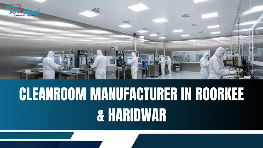 Cleanroom Manufacturer in Roorkee & Haridwar | Adhunik Powertech