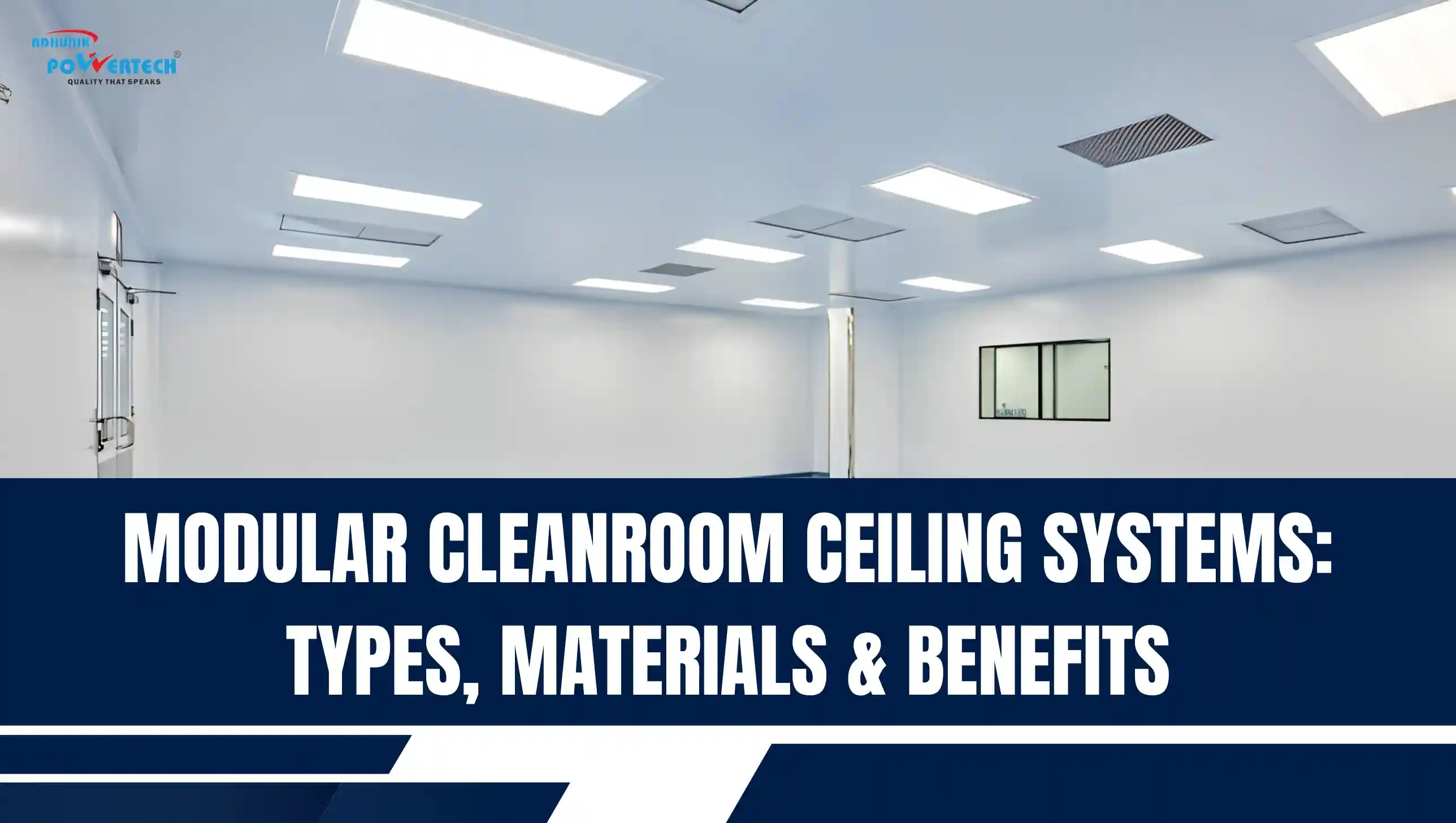 Modular Cleanroom Ceiling Systems: Types, Materials, and Installation Guide