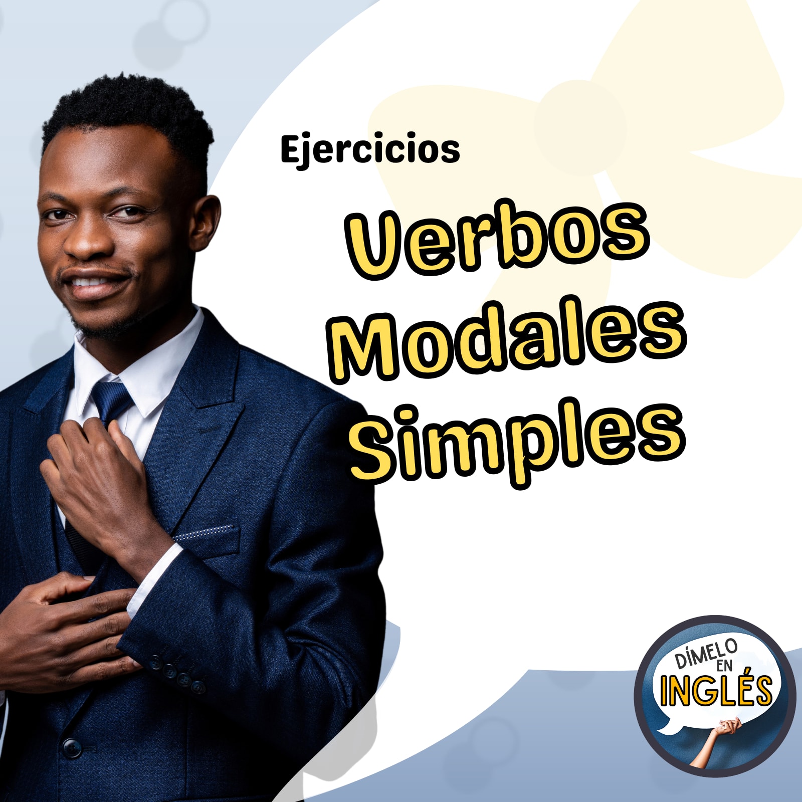 Modales Basicos - Dímelo en Inglés