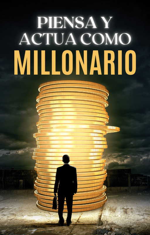 Piensa y Actua como Millonario