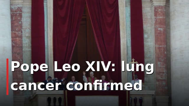 Pope Leo XIV has lung cancer: right lung lobe removed